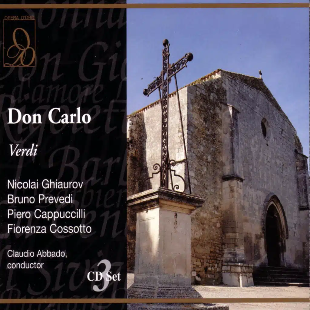 Verdi: Don Carlo: Io l'ho perduta!... Io la vidi (Act One) [feat. Nicolai Ghiaurov, Bruno Prevedi, Piero Cappuccilli, Fiorenza Cossotto, Martti Talvela, Rita Orlandi-Malaspina, Antonio Zerbini, Maria Casula, Gianfranco Manganotti, Piero de Palma, Margherita Guglielmi, Content & Chorus of La Scala]