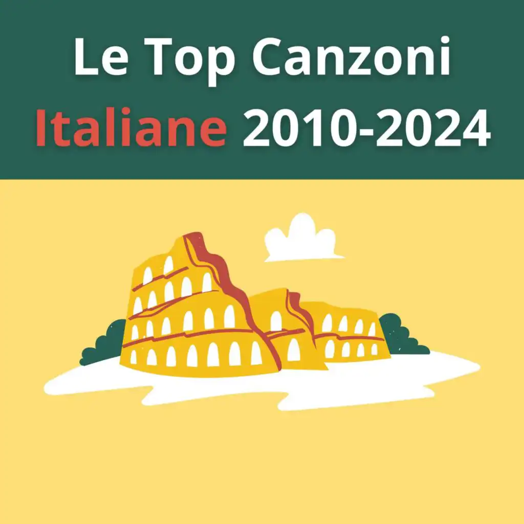Le top canzoni italiane 2010-2024