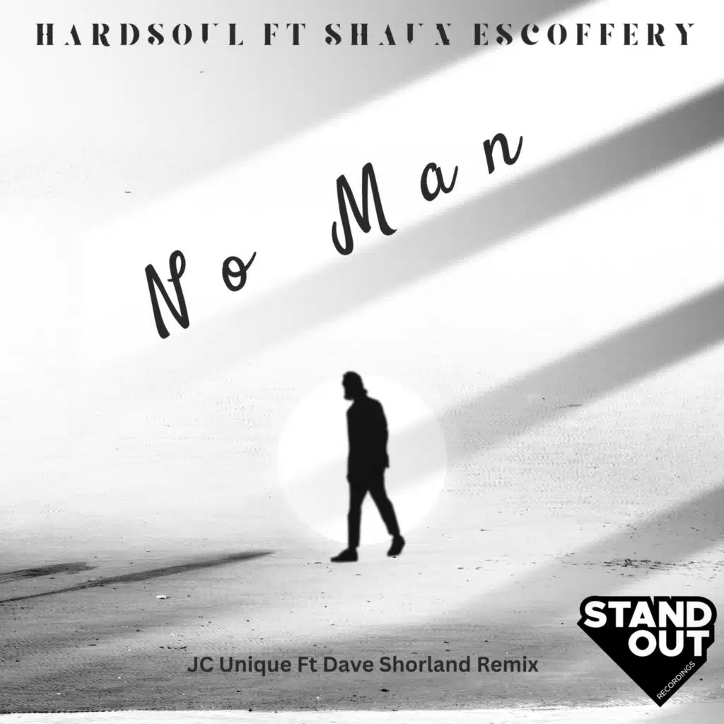 No Man (feat. Shaun Escoffery & Dave Shorland)