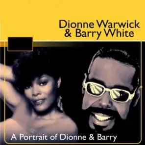 Dionne Warwick & Barry White (A Portrait of Dionne & Barry CD1)