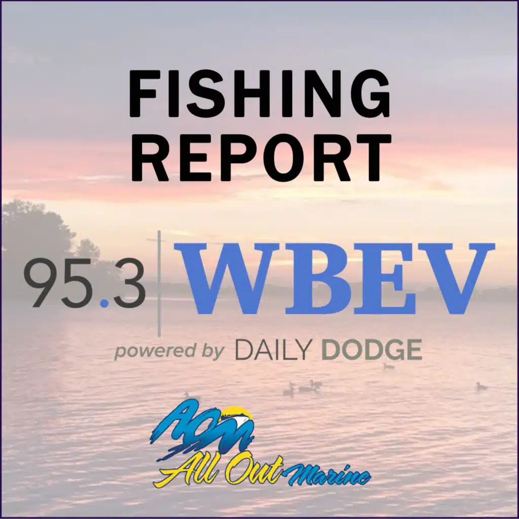 WBEV Fishing Report
