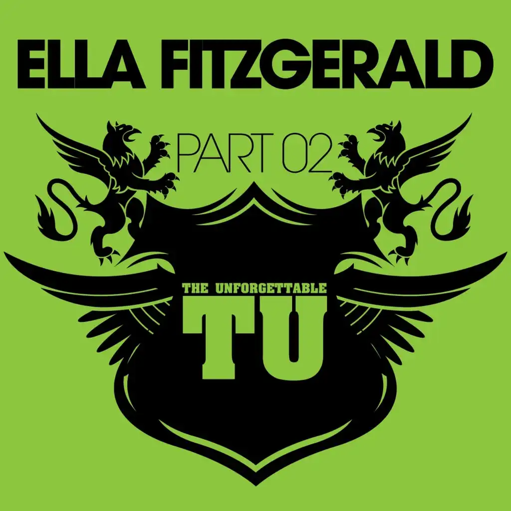 The Unforgettable Ella Fitzgerald (Part 02)