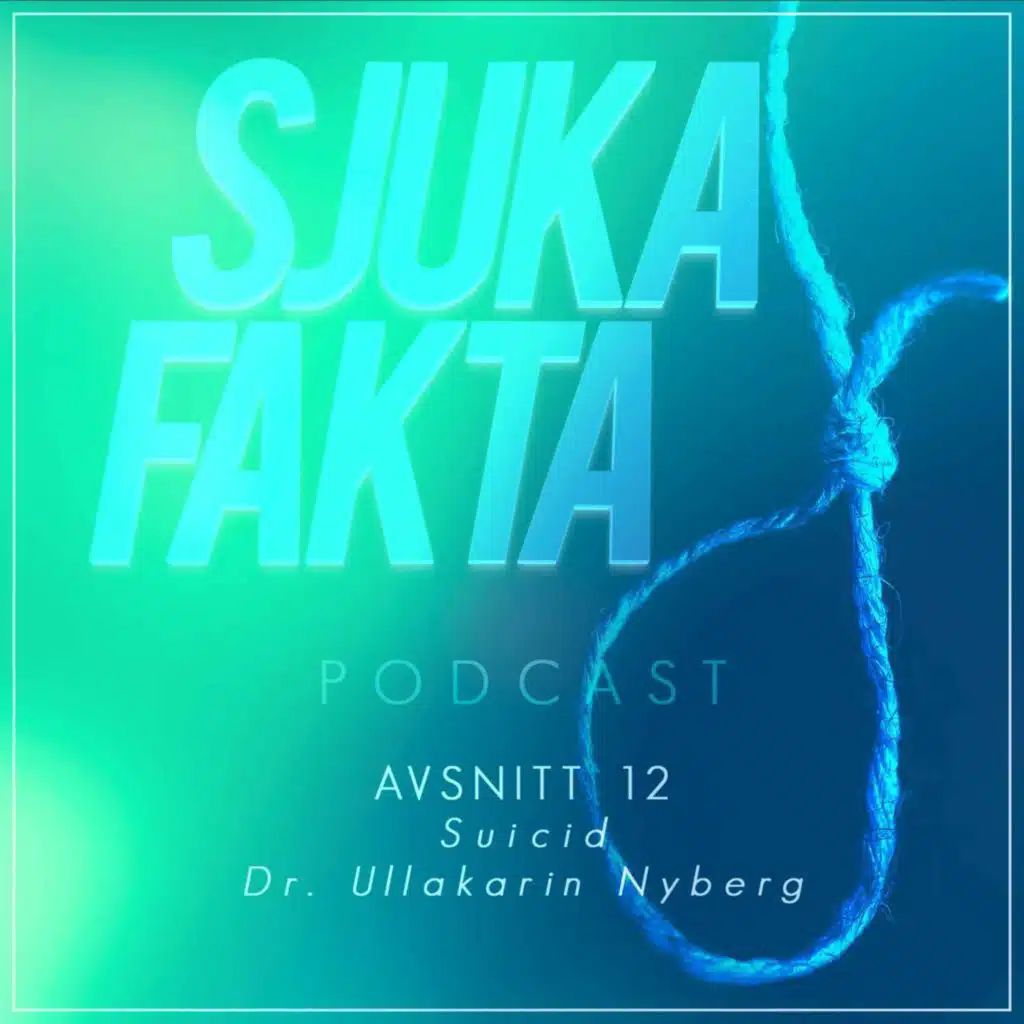 Vägen ut ur mörkret - Suicid med Dr. Ullakarin Nyberg
