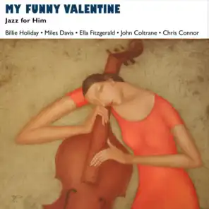 My Funny Valentine (Jazz for Him - Music for Valentine's Day)