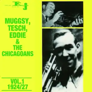 Muggsy, Tesch, Eddie & The Chicagoans, Vol.1 - 1924/27