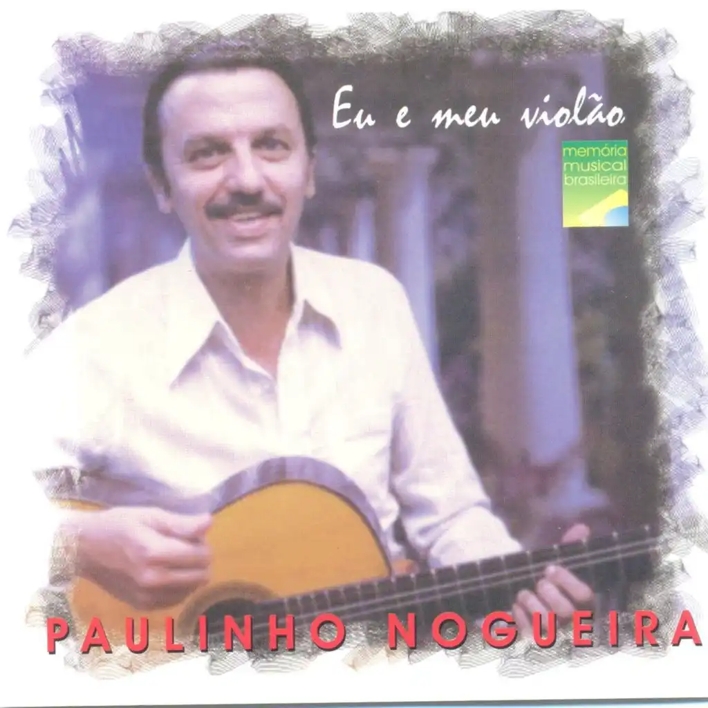 Choro Chorado Pra Paulinho Nogueira