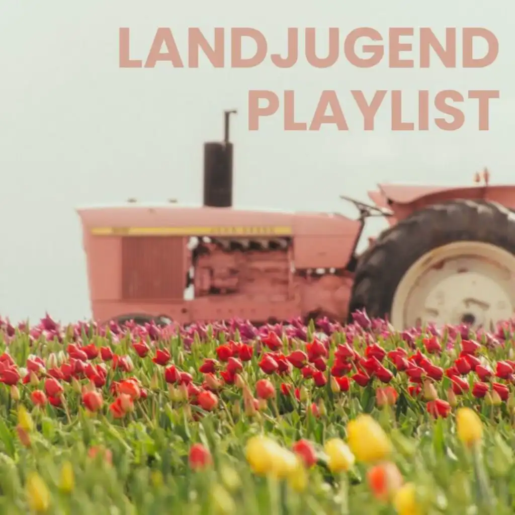 Landjugend Playlist