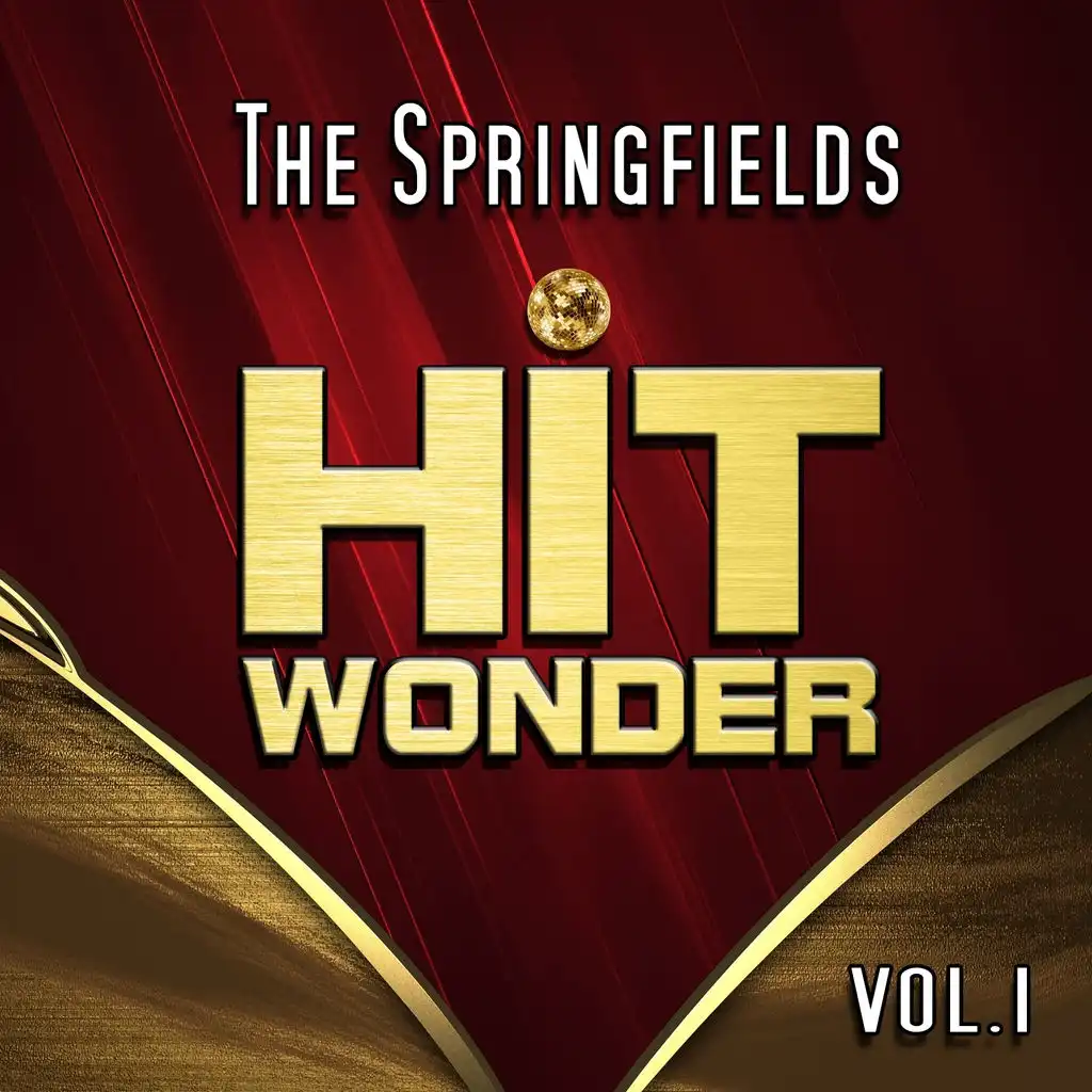 Hit Wonder: The Springfields, Vol. 1