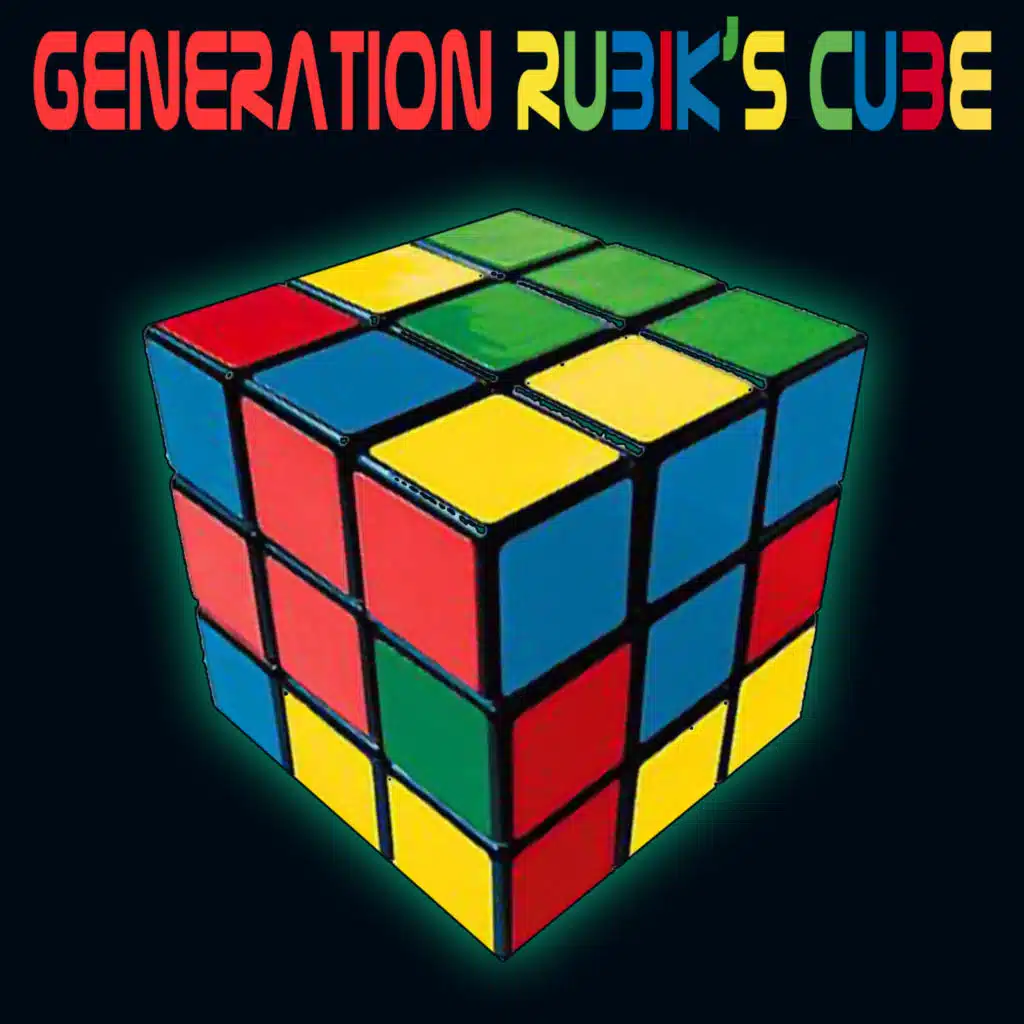 Generation Rubik's Cube (Re-Recorded / Remastered Versions)