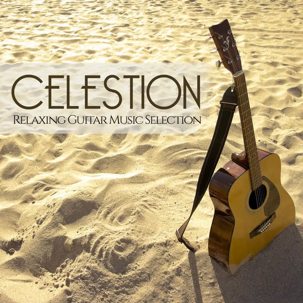 Celestion (Relaxing Guitar Music Selection)
