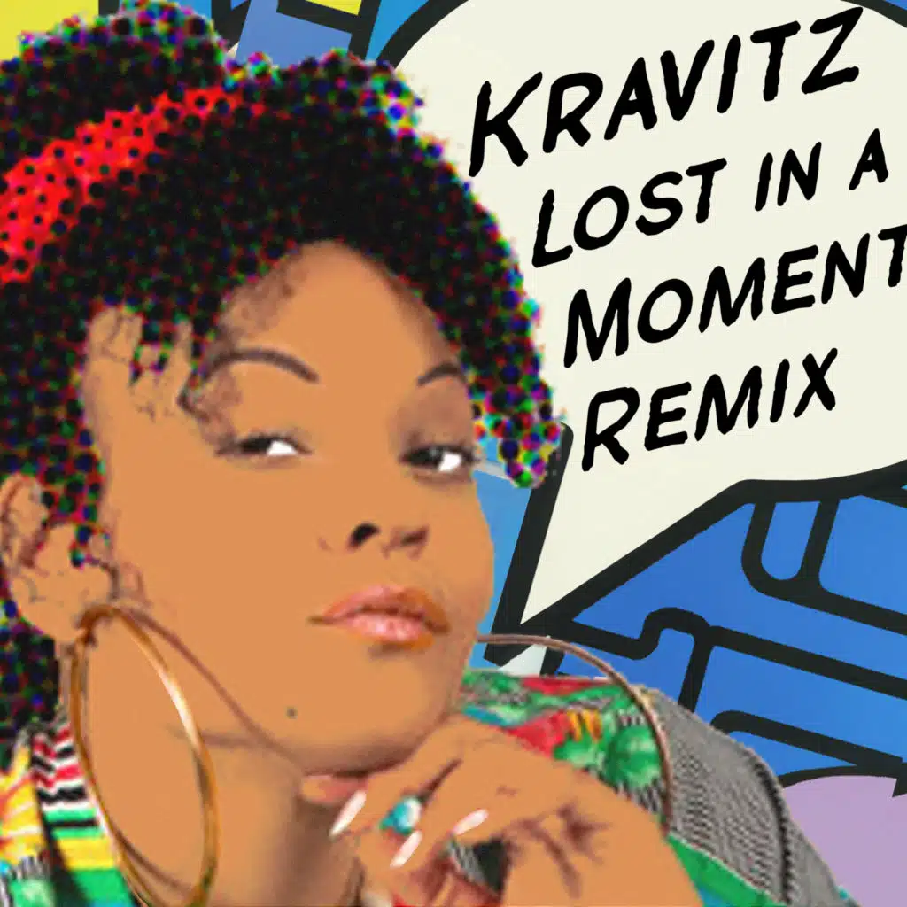 Lost In a Moment [Kravitz Remix]