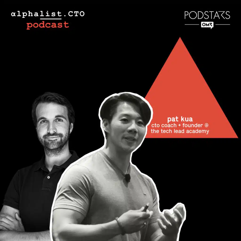 #97 - From Maker to Multiplier feat. Pat Kua // CTO Coach and Founder of the Tech Lead Academy