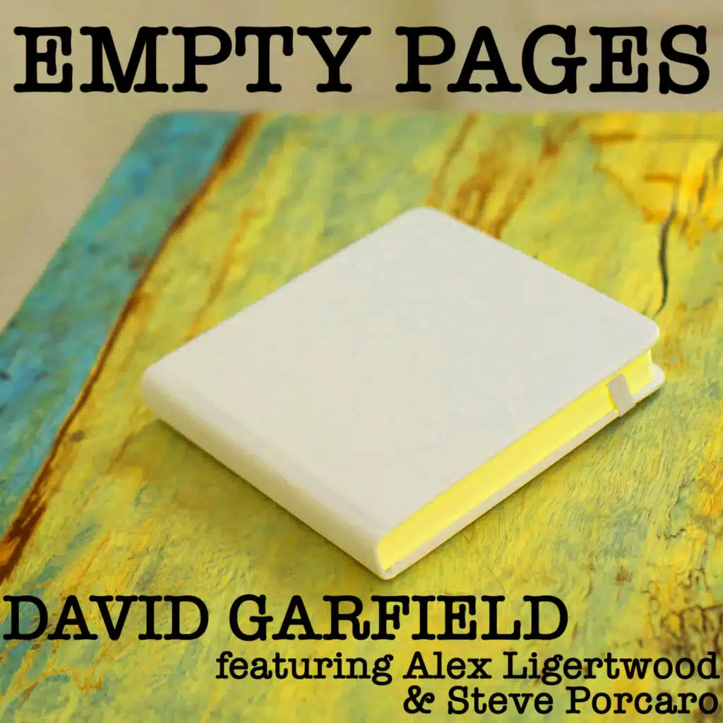 Empty Pages (feat. Alex Ligertwood & Steve Porcaro)