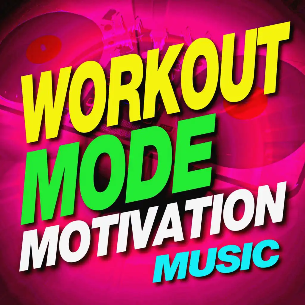 Workout Mode Motivation Music