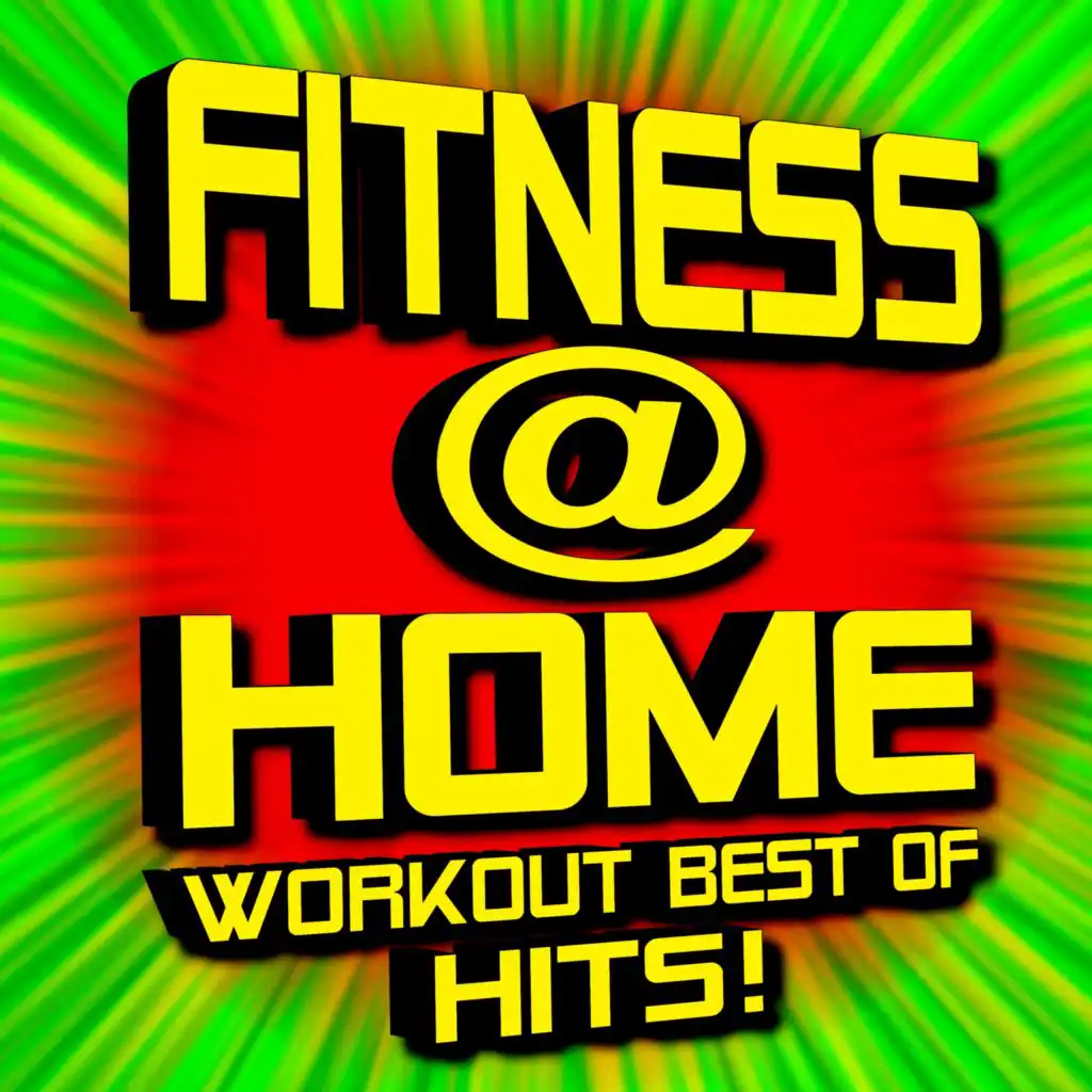Fitness @ Home Workout - Best of Hits!