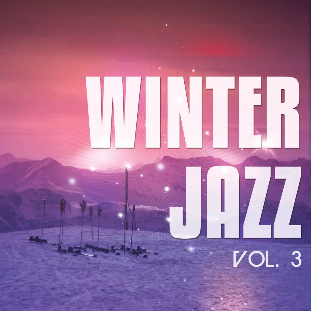 Winter Jazz, Vol. 3 (Warm, Relaxed Jazz & Lounge Tunes)