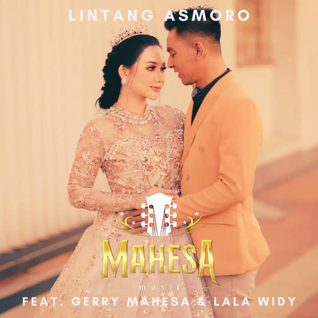 Lintang Asmoro (feat. Gerry Mahesa & Lala Widy)