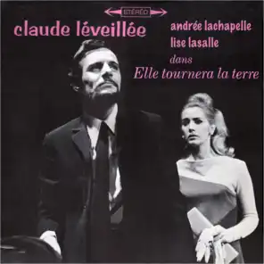 Claude Léveillée dans Elle tournera la terre (Original Movie Soundtrack)