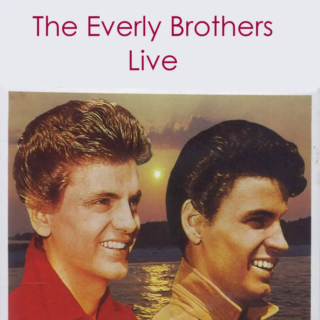 The Everly Brothers Live