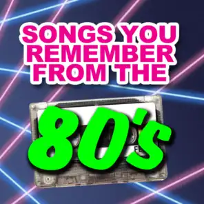 Songs You Remember from the 80's