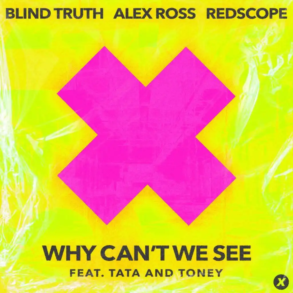 Why Can't We See (feat. Tata and Toney)