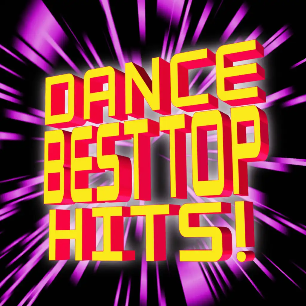 Dance Best Top Hits!