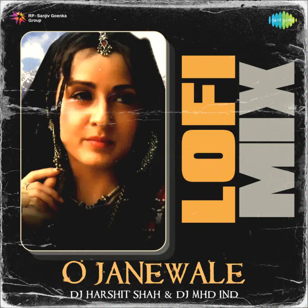 O Janewale (Lofi Mix) [feat. DJ Harshit Shah & DJ MHD IND]