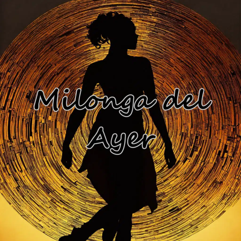 Milonga del Ayer