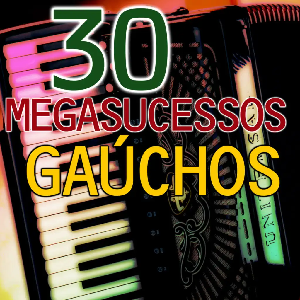 30 Mega Sucessos Gaúchos