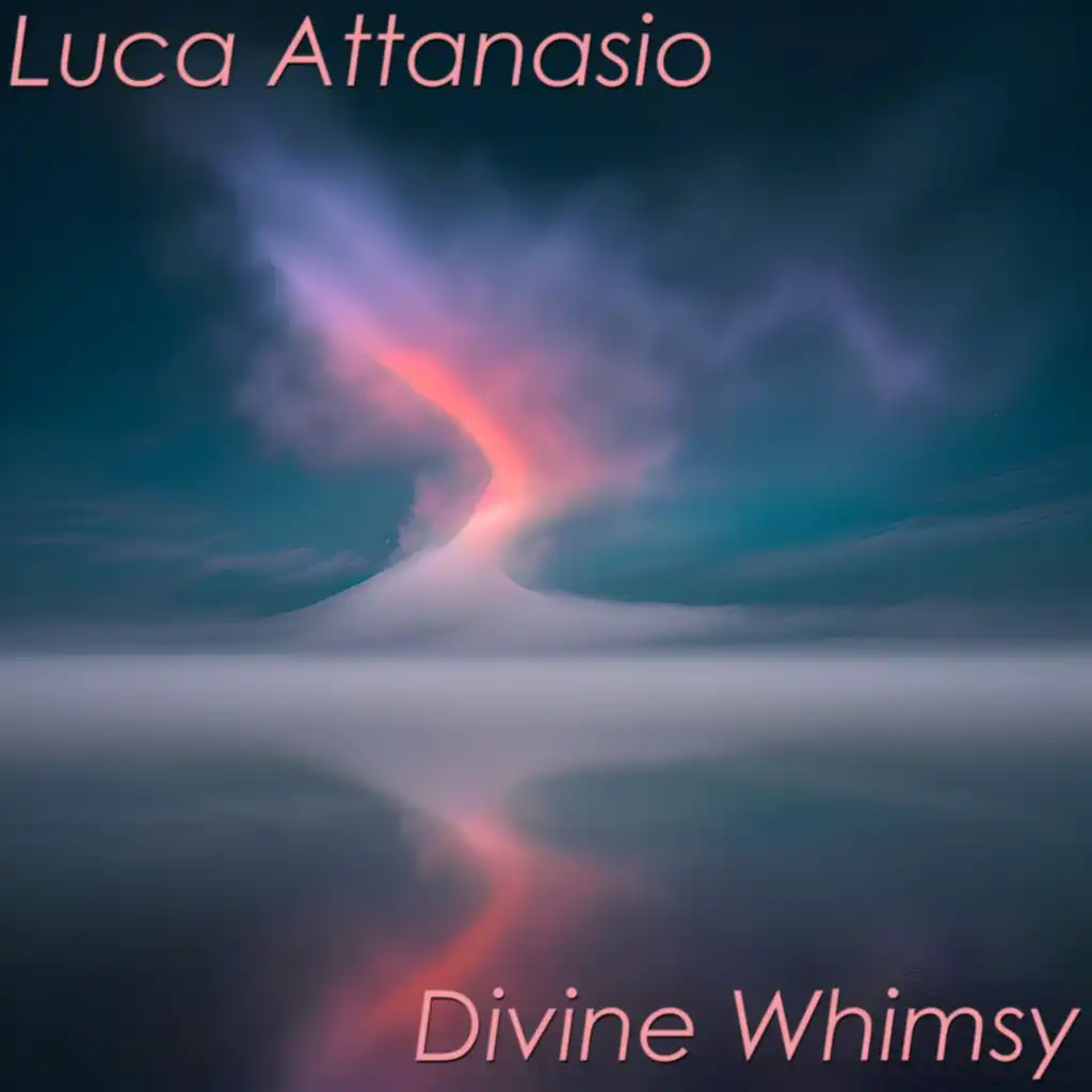 Divine Whimsy (feat. Pierpaolo Beretta)