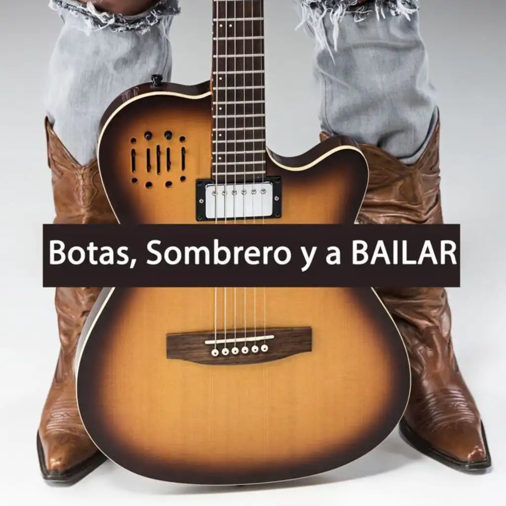 Botas, sombrero y a BAILAR