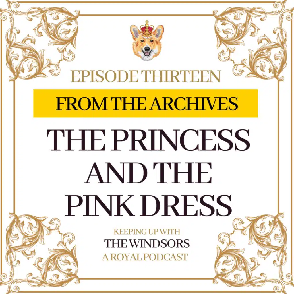 From The Archives | The Princess & The Pink Dress | Episode 13