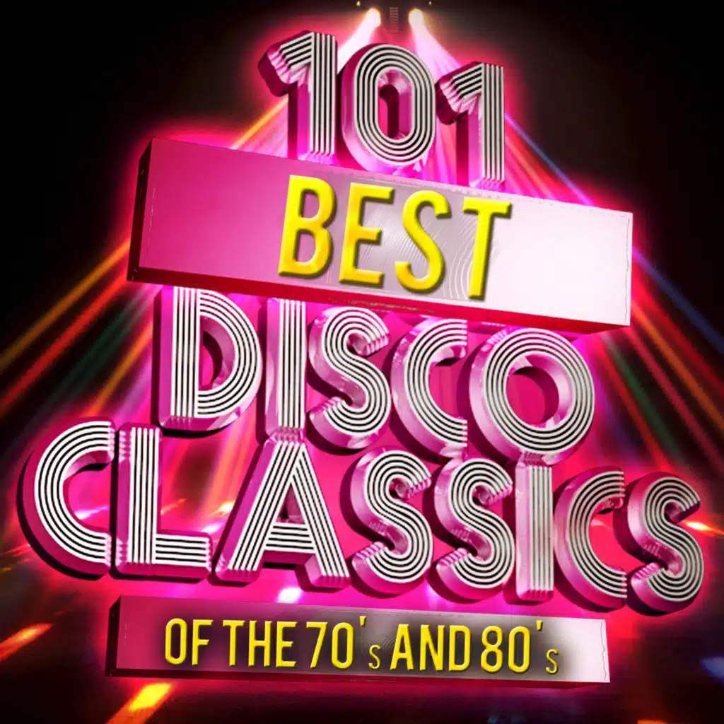 101 Best Disco Classics of The '70s & '80s (Re-Recorded Versions)