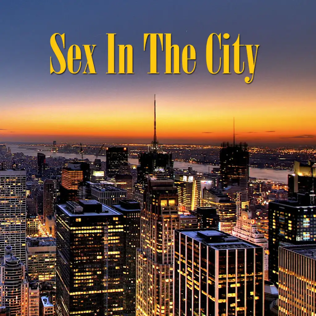 Sex In The City (Re-Recorded / Remastered Versions)