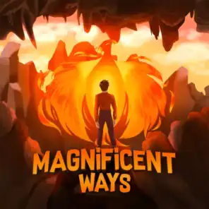 Magnificent Ways (feat. Larasati, Labiba, Yasmin, Theresa, Syaira, Khalif, Pieter, Enrico, Dapjak & Keenan)
