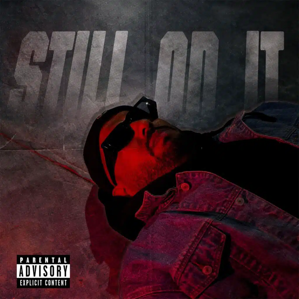 Still on It