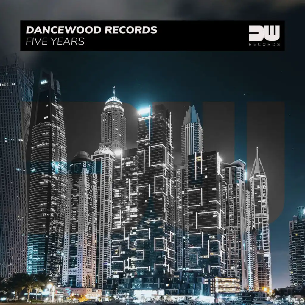 Dancewood Records - Five Years