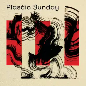 Plastic Sunday