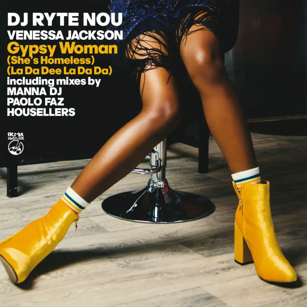 Gypsy Woman (She's Homeless) (La Da Dee La Da Da) (Housellers Freak Mix)