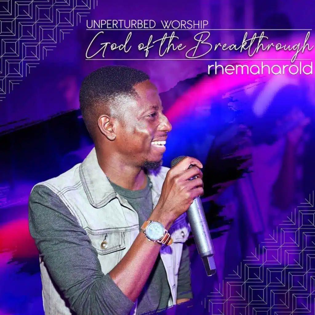 God Of The Breakthrough (Unperturbed Worship)