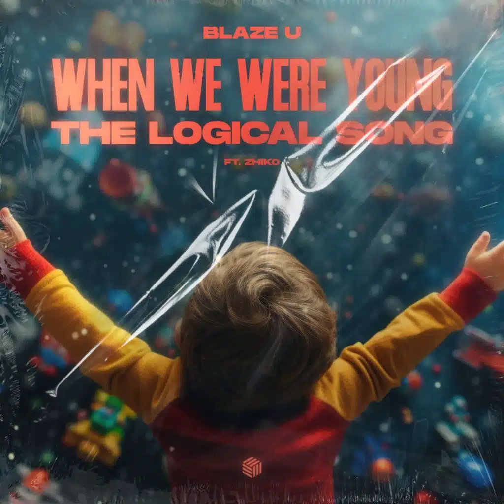 When We Were Young (The Logical Song) [DnB Mix] [feat. ZHIKO]