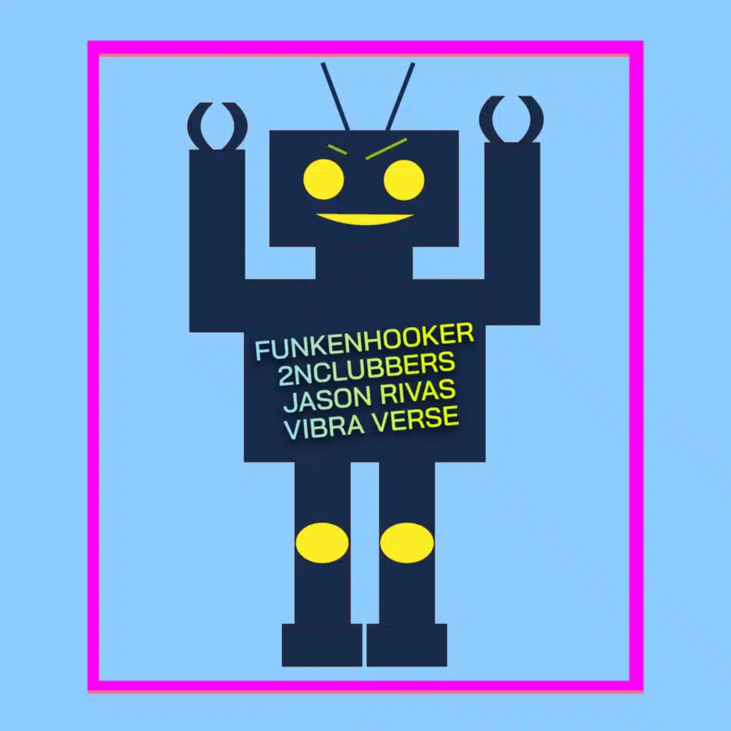 Funkenhooker, 2nClubbers & Jason Rivas