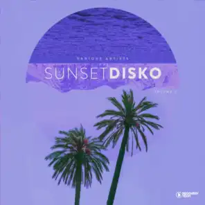 Sunset Disko, Vol. 2