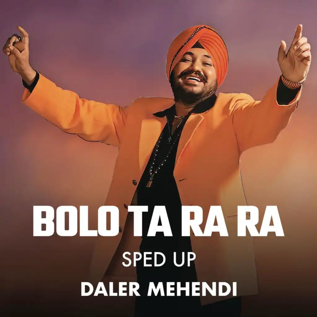 Bolo Ta Ra Ra (Sped Up)