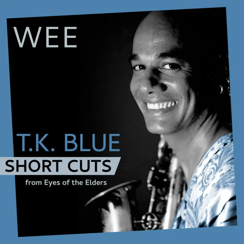 Wee (Short Cut - Eric Reed piano solo & trades with T.K. Blue sax & Randy Brecker tpt) [feat. Jeff "Tain" Watts, Steve Kroon & Lonnie Plaxico]