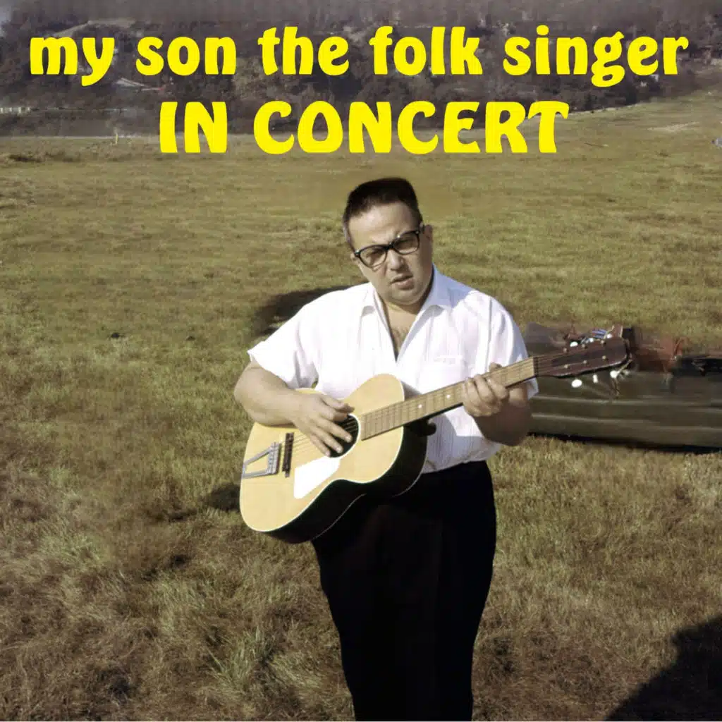 My Son the Folk Singer In Concert