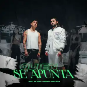 Quien Se Apunta (feat. Miguel Martinez)