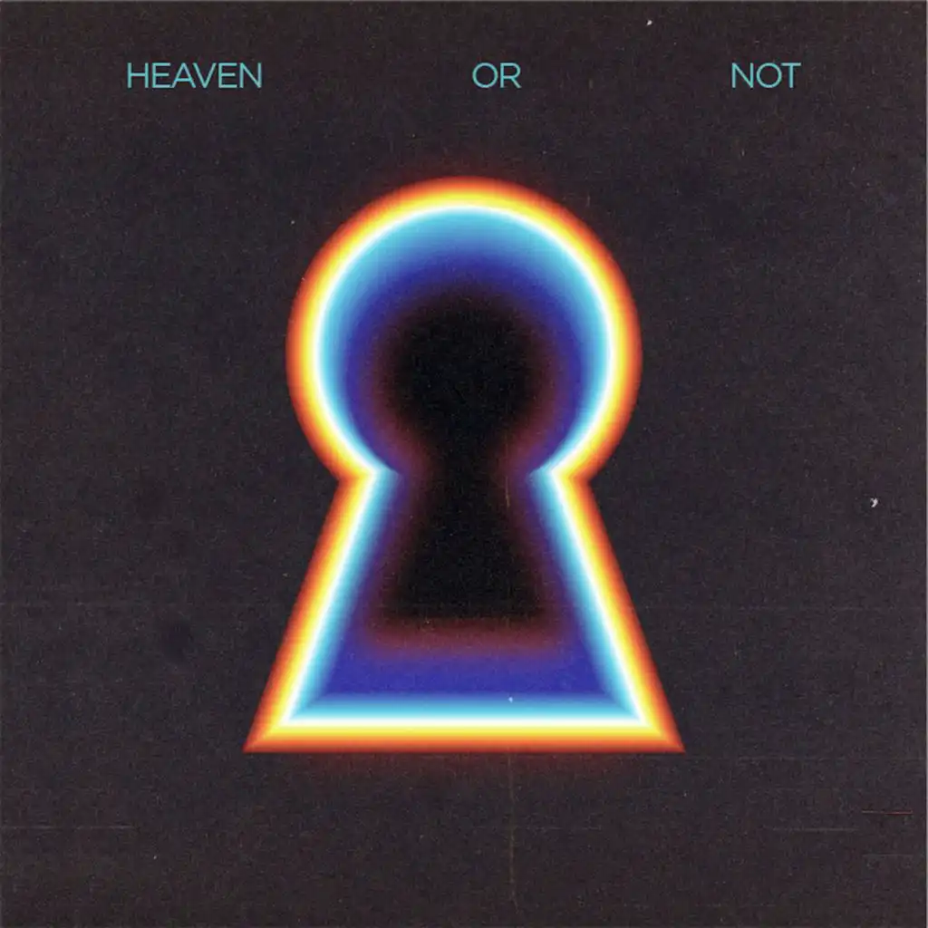 Heaven or Not (feat. Kareen Lomax)