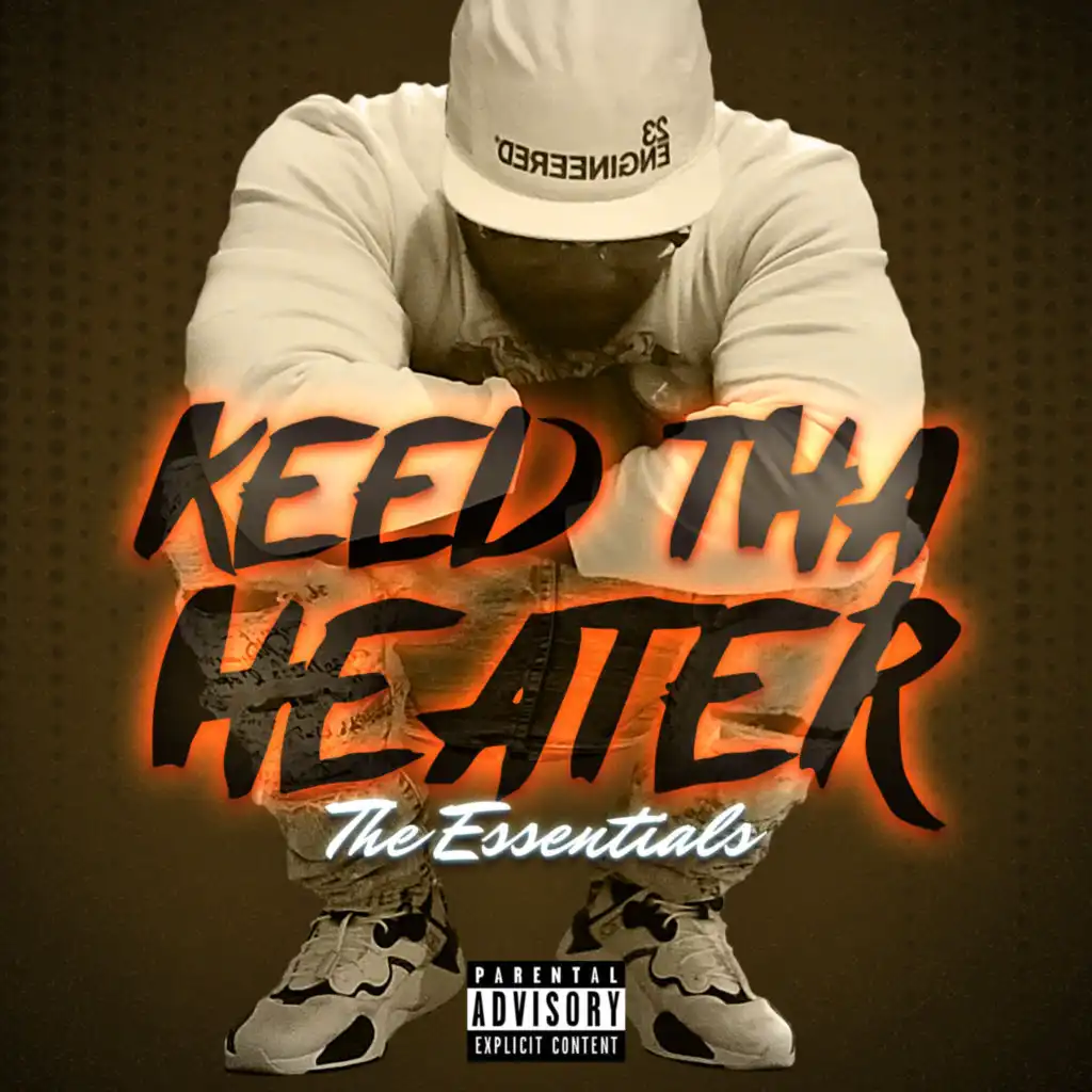 The Essentials - Keed Tha Heater