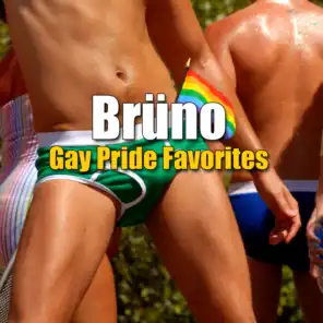 Brüno - Gay Pride Favorites (Re-Recorded / Remastered Versions)
